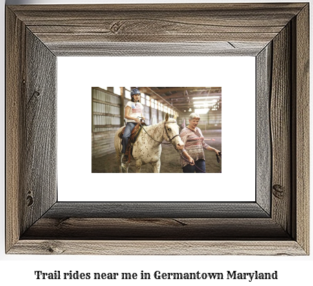 trail rides near me in Germantown, Maryland